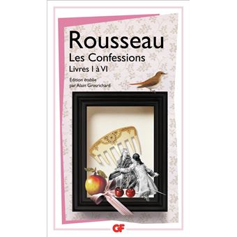 Les Confessions Livres I A Vi Broche Jean Jacques Rousseau Achat Livre Fnac