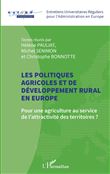 Les politiques agricoles et de développement rural en Europe