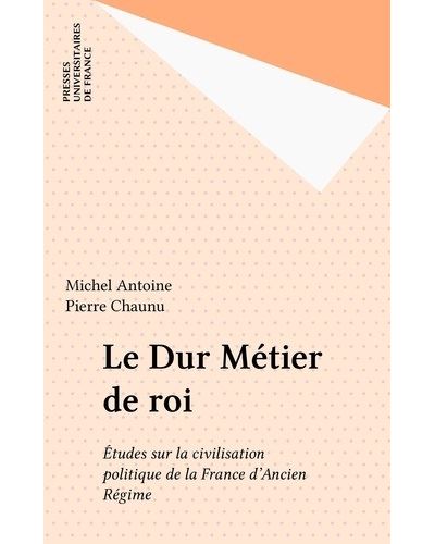 Le Dur métier de roi