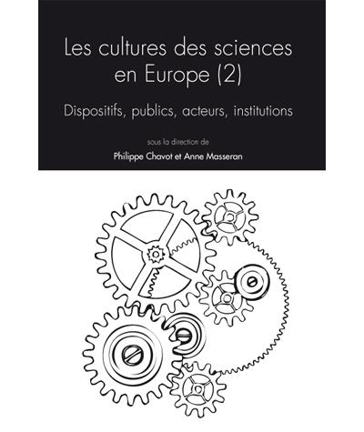 Les cultures des sciences en Europe - Philippe Chavot - broché