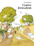 L autre Jérusalem