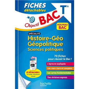 Objectif BAC Fiches Spécialité Histoire-géo, géopolitique, sciences politiques Tle