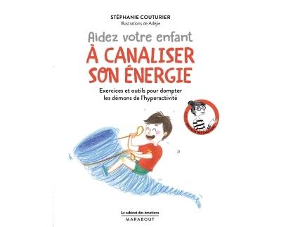 Le cabinet des émotions : Aider votre enfant à canaliser son énergie