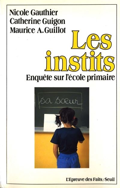 Les Instits - Enquête sur l'école primaire