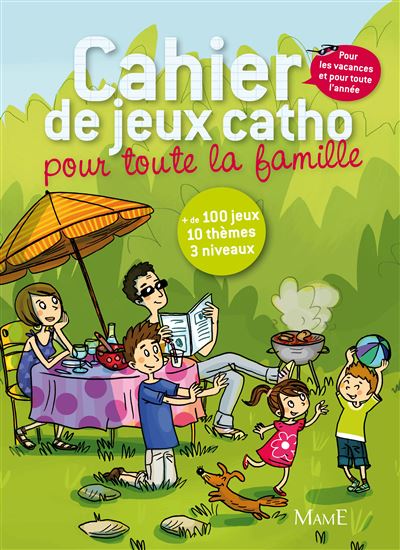 Le cahier de jeux catho pour toute la famille, pour les vacances et pour toute l'année - Camille Pierre - broché