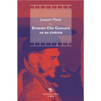Ernesto Che Guevara va au cinéma