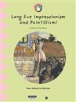Long live impressionism and pointillism !