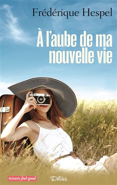 A l'aube de ma nouvelle vie - Frédérique Hespel - broché