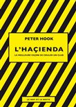 L'Haçienda - La meilleure façon de couler un club