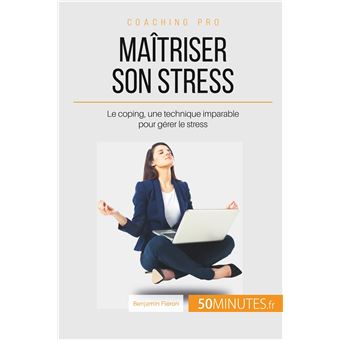 Maîtriser son stress