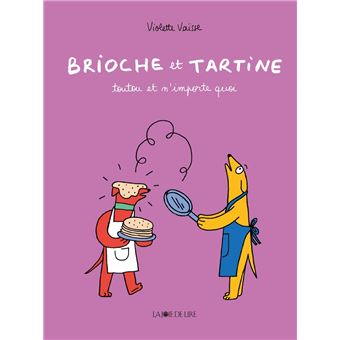 Brioche et Tartine - Toutou et n'importe quoi