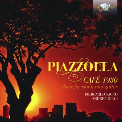 Piazzolla: Cafe 1930 - Music For Violin And Guitar