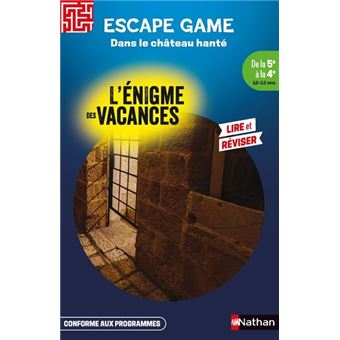 Enigme des vacances Escape game 5e-4e - Dans le château de