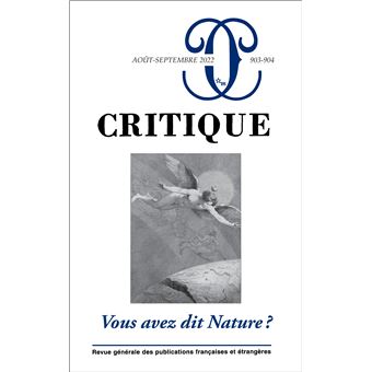 Critique 903-904 : Vous avez dit Nature ?