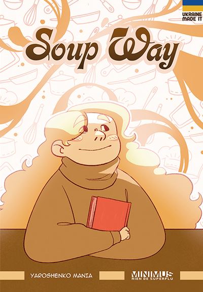 Soup way - Mania Yaroshenko - broché