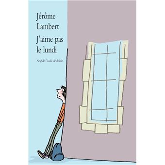 J’aime pas le lundi - 1
