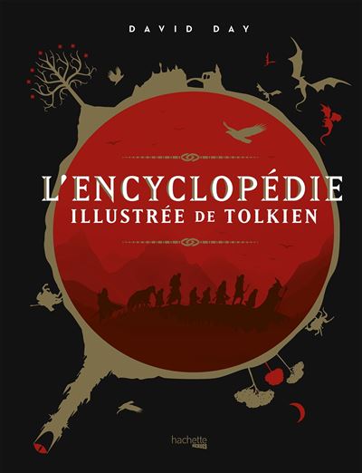 L'encyclopédie illustrée de Tolkien - David Day - broché