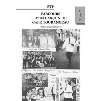 Parcours d’un Garçon de café Tourangeau