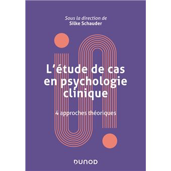 L'étude de cas en psychologie clinique