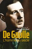De Gaulle - L'homme du siècle