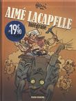 Aimé Lacapelle - Opération intégrale