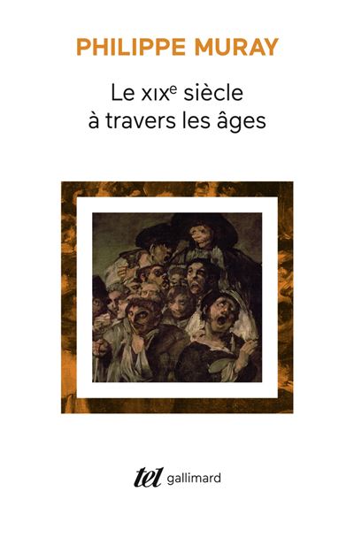 Le XIXE siècle à travers les âges