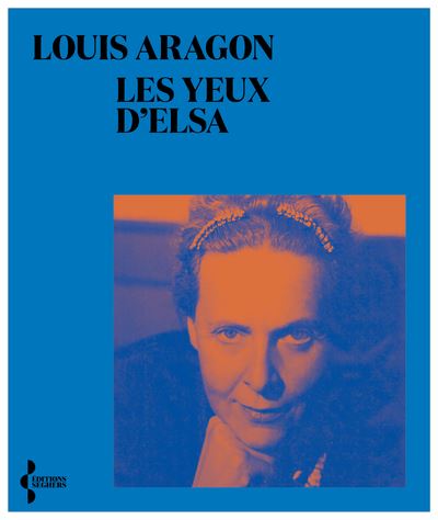 Les yeux d'Elsa - Louis Aragon - broché
