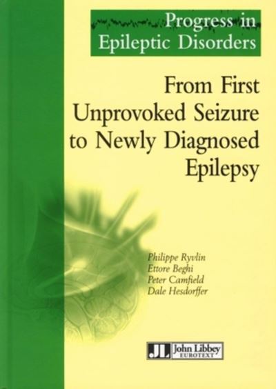 From first unprovoked seizure to newly diagnosed epilepsy progress in epileptic