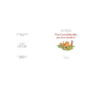 Non cornebidouille, pas mon doudou!