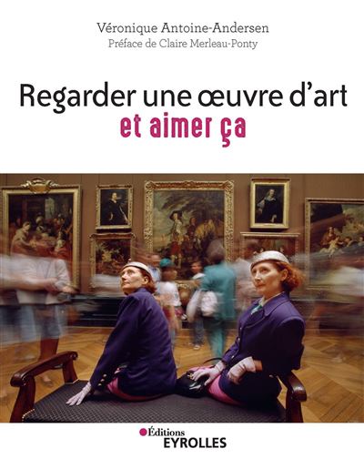 Regarder une œuvre d'art et aimer ça