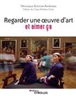 Regarder une oeuvre d'art et aimer ça