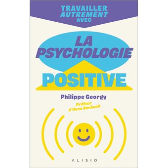 Travailler autrement avec la psychologie positive