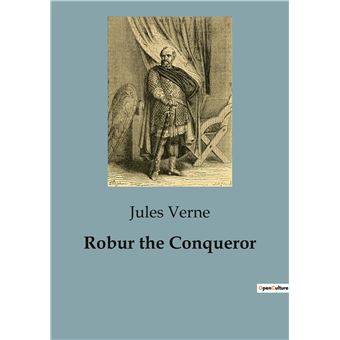Robur the Conqueror