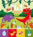101 choses à trouver et à coller: Les dinosaures