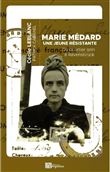 Marie Médard, une jeune Résistante