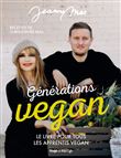 Générations Vegan - Le livre pour tous les apprentis Vegan