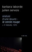 Analyse d’une œuvre  : Le cercle rouge
