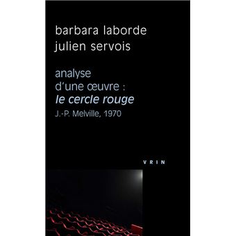 Analyse d’une œuvre  : Le cercle rouge