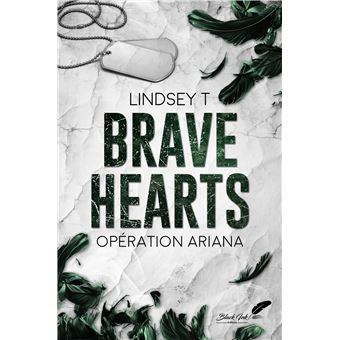 Brave Hearts - Opération Ariana - Lindsey T. - broché - Achat Livre ou ...