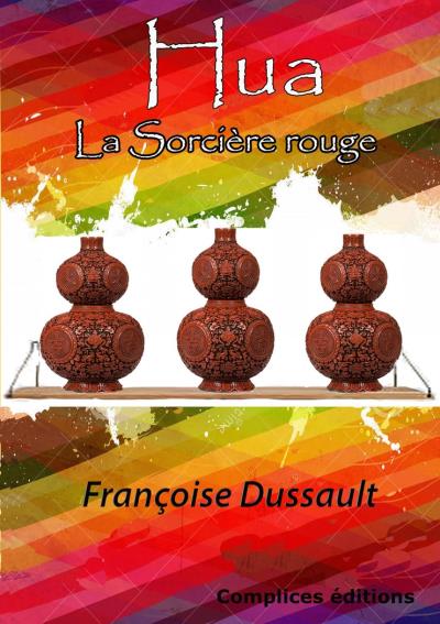 Hua - Françoise Dussault - broché