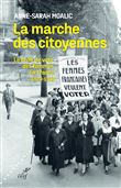 La marche des citoyennes - Le droit de vote des femmes en France (1870-1944)