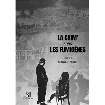La crim' sous les fumigènes
