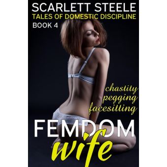 Femdom Wife - Tales of Domestic Discipline (Chastity, Pegging