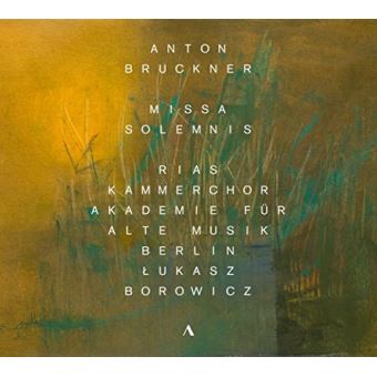 Missa Solemnis Anton Bruckner Rias Kammerchor CD album Achat