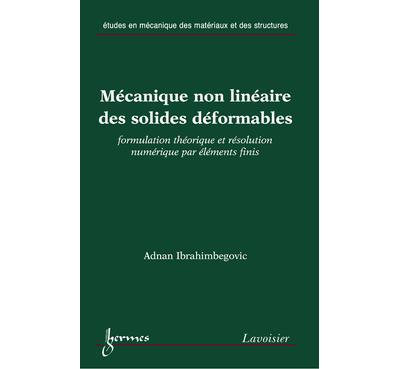 Mecanique non lineaire des solides deformables formulation t