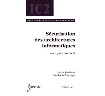 Securisation des architectures informatiques exemples concre