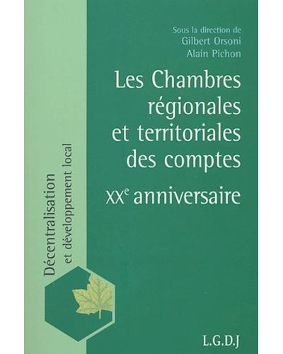 Les chambres régionales et territoriales des comptes : xxe anniversaire