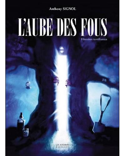 L'aube des fous