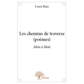 Les chemins de traverse (poèmes) - 1