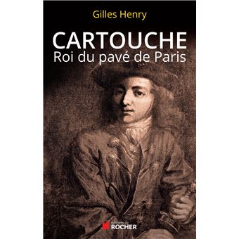 Cartouche Roi Du Pave De Paris Broche Gilles Henry Achat Livre Ou Ebook Fnac